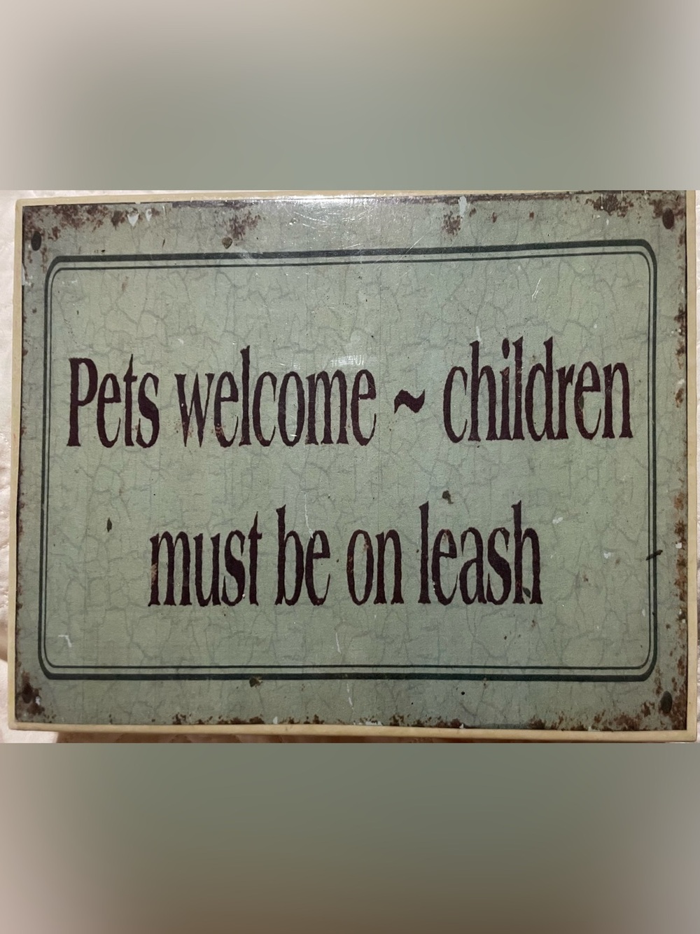 Pets Welcome Ceramic Sign